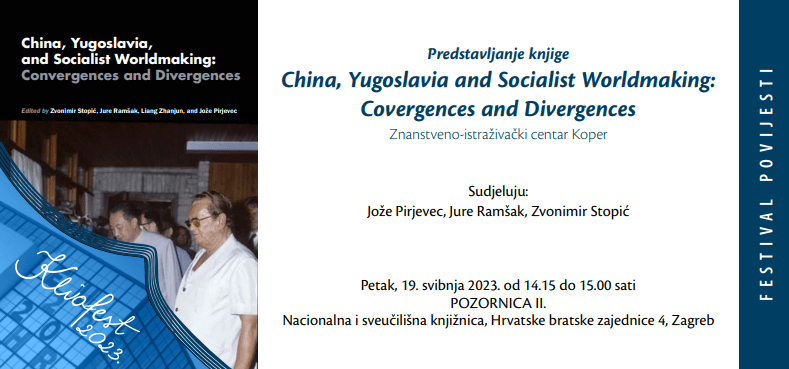 Promotion of the book “China, Yugoslavia, and the Socialist Worldmaking: Convergences and Divergences” held at Zagreb’s festival of history “Kliofest” (19 May 2023).