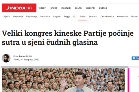 Ususret XX. kongresu Komunističke partije Kine (Toward the XX Congress of the CCP) Published by Index.hr on 14 October 2022 as “Veliki kongres kineske Partije počinje sutra u sjeni čudnih glasina” (The Great Congress of the CPC begins tomorrow in the shadow of strange rumors)