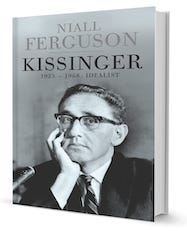 Kissinger: 1923-1968: The Idealist