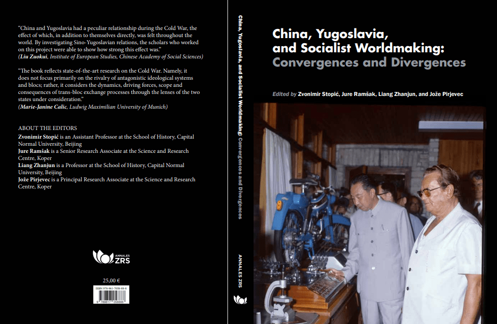 Edited volume “China, Yugoslavia, and the Socialist Worldmaking: Convergences and Divergences”, edited and authored by CroAsia experts, published by ZRS Koper (April 2023).